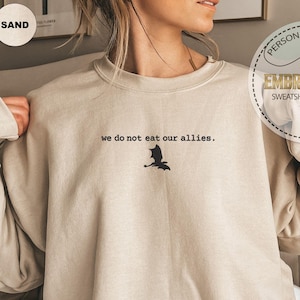 Embroidered We Do Not Eat Our Allies Sweatshirt, Fourth Wing Shirt, Dragon Woman Shirt, Basgiath War College Sweatshirt, Dragon Rider Shirt
