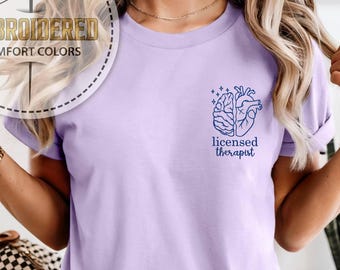 Camiseta bordada de terapeuta con licencia, colores cómodos, regalos de terapia, camiseta de salud mental, camiseta motivacional, camiseta de regalo de graduación