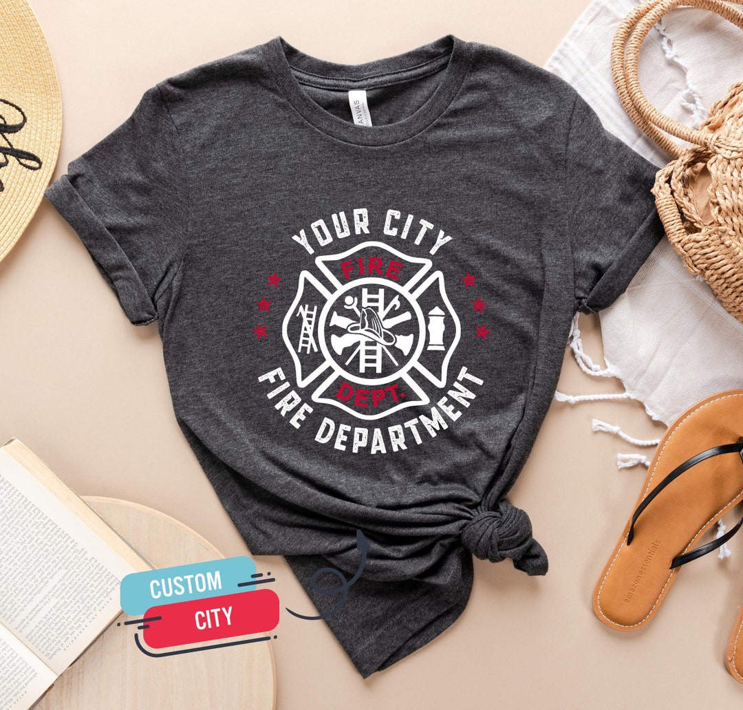 Customize Fire Department Shirt, Personalize Your Fire Department