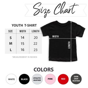 May include: Black youth t-shirt with a size chart showing width and length measurements in inches. The chart lists sizes S, M, and L. Color options include white, black, athletic heather, pink, red, and dark gray heather.