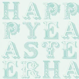 May include: A light blue and white patterned design with the words "HAPPY EASTER" in large, ornate letters. The letters have a vintage, decorative style, with a 3D effect. The background is a soft, off-white color.