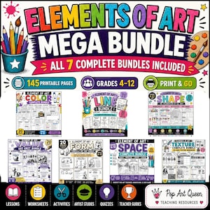 May include: Elements of Art Mega Bundle educational resource featuring 145 printable pages for grades 4-12. Includes seven complete bundles covering color, line, shape, value, form, space, and texture with worksheets, activities, and teacher guides.