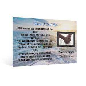 When I Lost You Canvas – Memorial Wall Art Print, Eco-Friendly Fine Art, Vivid Colors, Sympathy Gift, Loved One in Heaven Decor