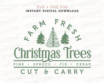 Farm Fresh Christmas Trees Png Svg, Christmas Cricut Svg, Sublimation Designs, Farmhouse Svg, Transparent Pngs, Silhouette, Digital Download