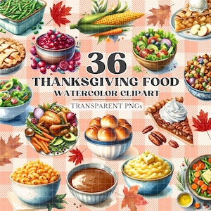 May include: A collection of 36 watercolor Thanksgiving food illustrations. The illustrations include a variety of dishes, such as turkey, mashed potatoes, gravy, stuffing, cranberry sauce, green beans, cornbread, pumpkin pie, and pecan pie. The illustrations are perfect for creating Thanksgiving-themed crafts, cards, and decorations.
