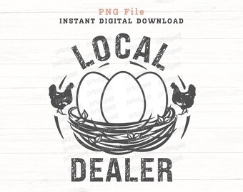 Local Dealer Png, Egg Dealer PNG, Western, Sublimation design, Chicken Png, Farm Life png, Western, Digital Download, Commercial Use