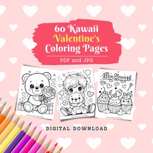 Kawaii Valentine's Coloring Pages, 60 Pages, Cute Coloring, Cute Kawaii, Kawaii Anime, Kawaii Coloring, Valentines Day Kids Digital Download