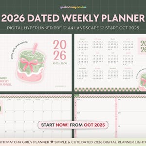 May include: A digital 2026 dated weekly planner with a matcha theme. The planner includes a calendar, a matcha drink graphic, and the text "2026 DATED WEEKLY PLANNER". It starts in October 2025 and is a digital PDF.