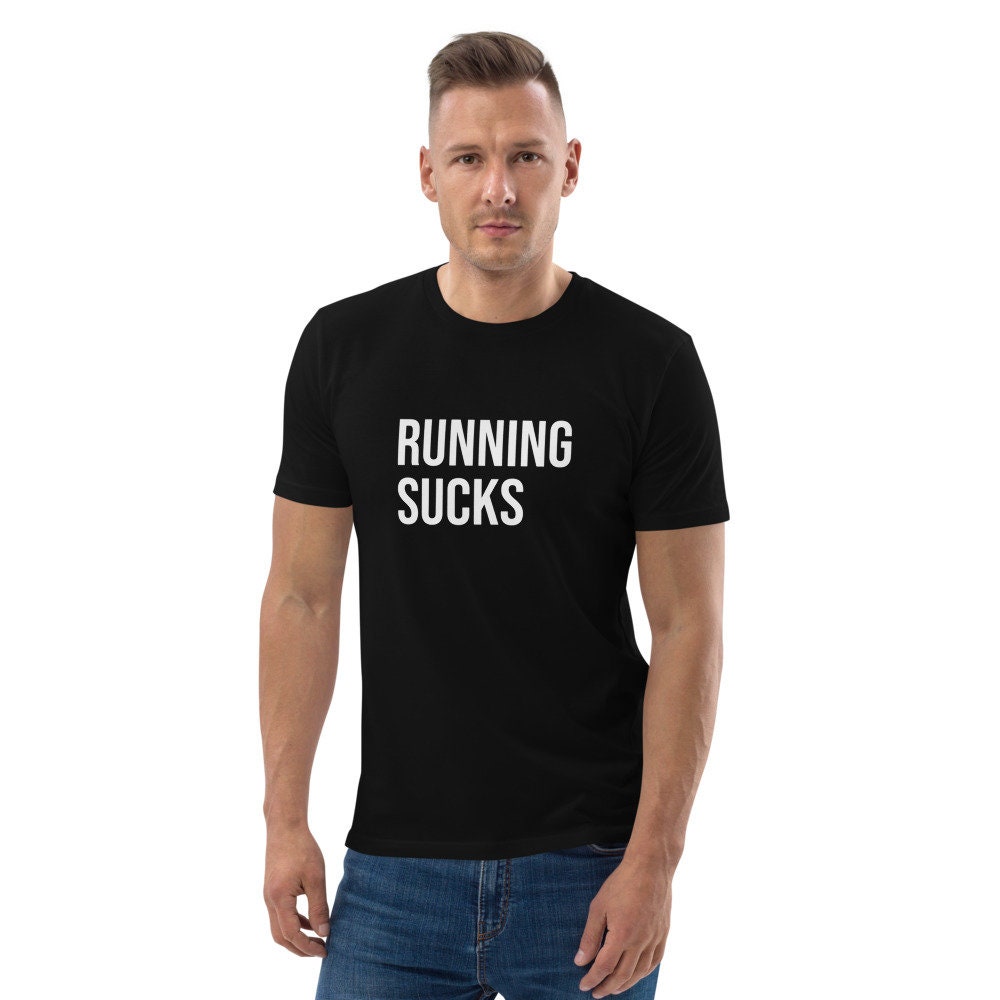 Not running sucks nike hot sale