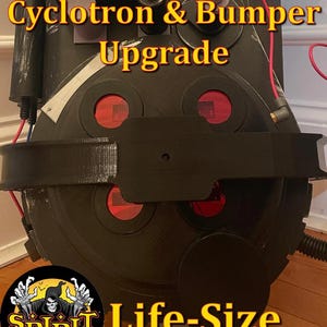 Cyclotron and Bumper Upgrade for Spirit Halloween Life Size Proton Pack