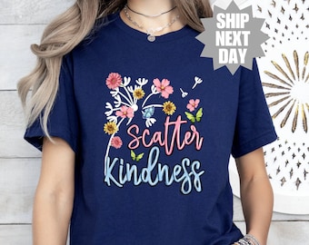 Camiseta de bondad con flores silvestres dispersas, linda camiseta de bondad dispersa, camiseta de vibra positiva, camiseta de ser amable, camiseta inspiradora, camiseta motivacional