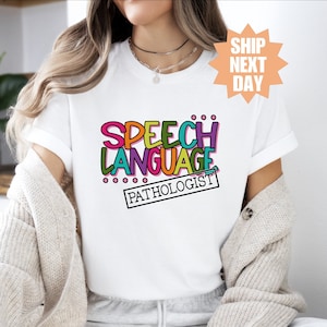Speech Therapist Shirt, SLP Shirt, Speech Pathology T-Shirt, Speech Therapy, Speech Language Pathologist Gift, Occupational Therapy T-Shirt