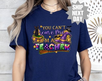 Teacher Appreciation Gift Shirt, Spooky Teacher Shirt, Halloween Teacher T-Shirt, Gift For Teacher, You Can't Scare Me I'm A Teacher Shirt,