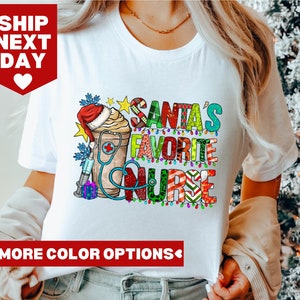Santa Favorite Nurse, Holiday Nurse T-shirt, Nurse Shirt, Christmas Nurse Shirt, Nurse Holiday Gift, School Nurse Gift, Nurse Gift for Woman