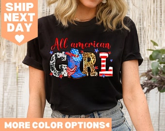 All American Girl Shirt, 4th of July Shirt, All American Girl Shirt, Independence Day Shirt, 4th of July T, Independence Day Gift, Freedom T