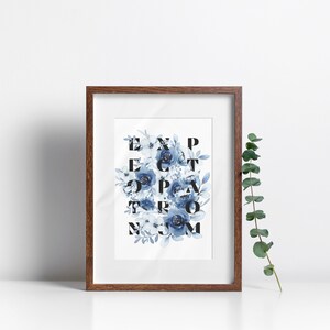 May include: A framed print with a white background and blue watercolor flowers. The flowers are arranged to spell out the word "EXPECTATION".