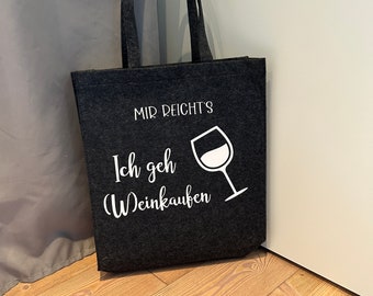 Tragetasche Umhängetasche Filztasche Tasche Shopper Schultertasche Filz „Mir reicht‘s ich geh (w)einkaufen“ Geschenk Weihnachten Geburtstag