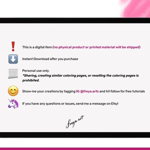 May include: A digital download for coloring pages. The text says "This is a digital item (no physical product or printed material will be shipped)".  The text also says "Instant Download after you purchase".  The text also says "Personal use only. *Sharing, creating similar coloring pages, or reselling the coloring pages is prohibited."