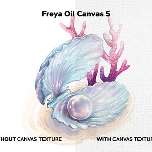May include: A pearl inside a large, iridescent seashell with pink coral branches on a white background. The text "Freyja Oil Canvas 5" is above the image. The image is split in half, with the left side showing the image without a canvas texture and the right side showing the image with a canvas texture.