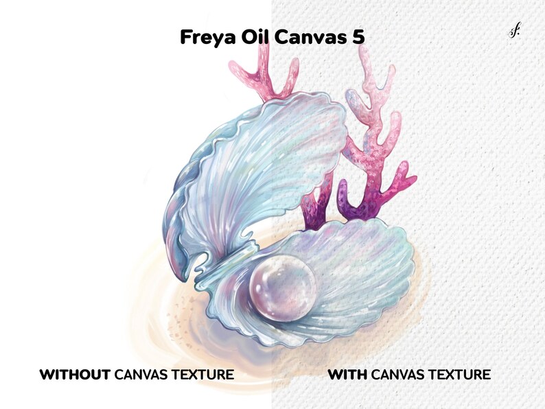 May include: A pearl inside a large, iridescent seashell with pink coral branches on a white background. The text "Freyja Oil Canvas 5" is above the image. The image is split in half, with the left side showing the image without a canvas texture and the right side showing the image with a canvas texture.