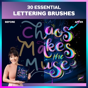 Könnte beinhalten: Ein Vorher-Nachher-Bild, das die Verwendung von 30 wichtigen Lettering-Pinseln zeigt. Das Vorher-Bild zeigt eine Person, die ein Tablet mit einem einfachen Schwarzweiß-Design des Textes "Chaos Makes the Muse" hält. Das Nachher-Bild zeigt denselben Text in einem farbenfrohen, lebendigen und stilisierten Design mit einem Regenbogen an Farben und einer Vielzahl von Pinselstrichen.