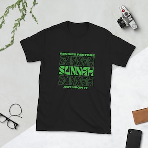 Islamic T-Shirt Revive & Restore Sunnah Act upon it for Men and Women Muslim clothing