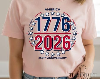 America 1776 2026 250th Anniversary PNG, 4th of July T-Shirt Sublimation Design, Patriotic Stars Digital Download, Independence Day USA png