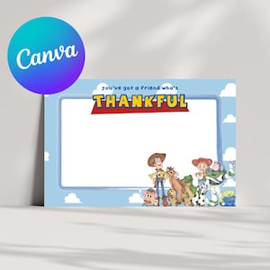 May include: A light blue photo frame with white clouds and the text "you've got a friend who's THANKFUL". Features cartoon characters including Woody and Buzz Lightyear. A Canva logo is in the upper left corner.