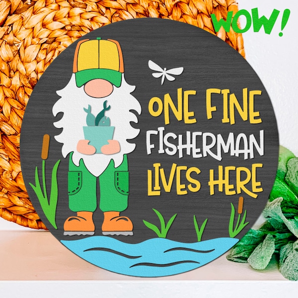 One Fine Fisherman Lives Here SVG, Layered Round Hanger Cut File, Summer Door Sign DXF, Silhouette f a Gnome with a Fish, Lake Theme Design