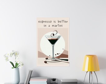 Espresso is Better in A Martini Digital Download