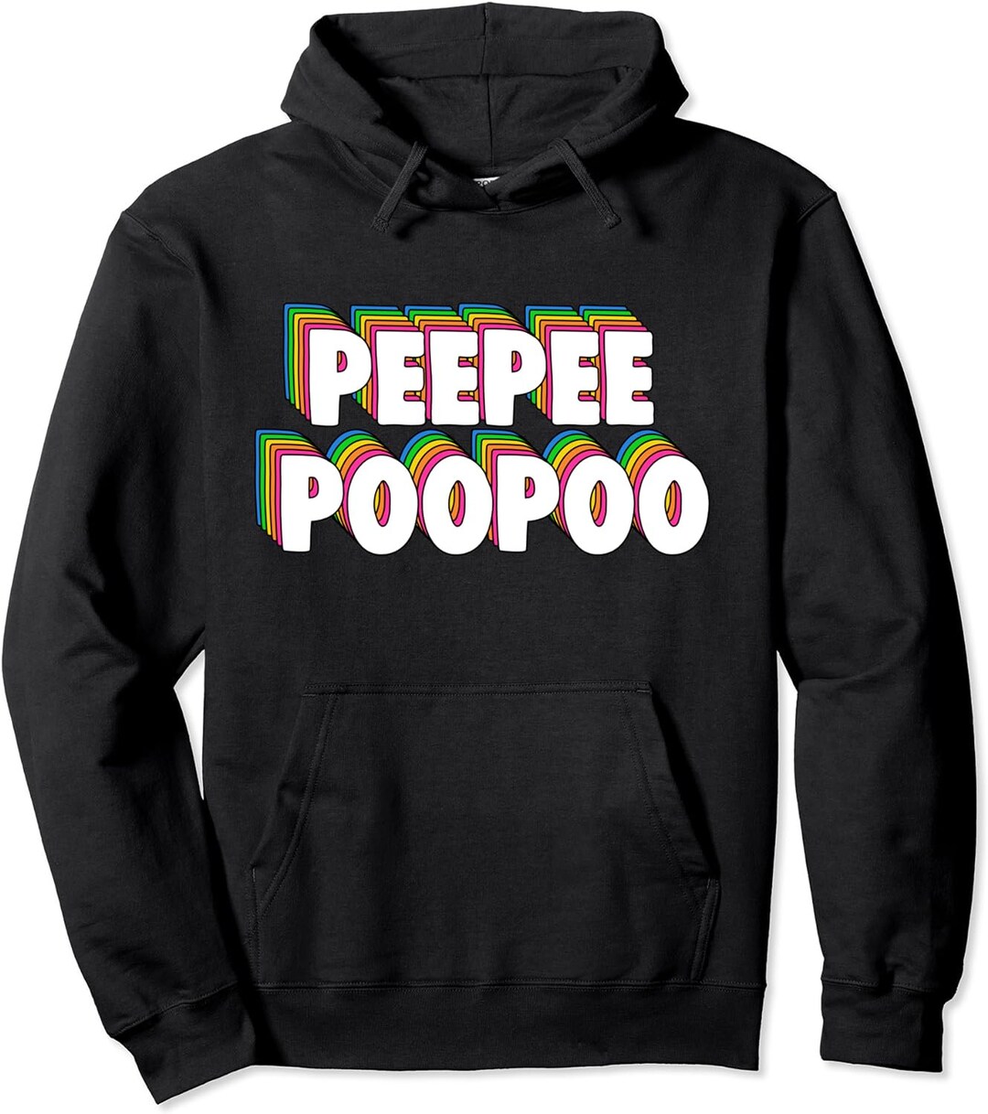 PEEPEEPOOPOO Meme Pullover Hoodie Tshirt, Sweatshirt, Hoodie 45066