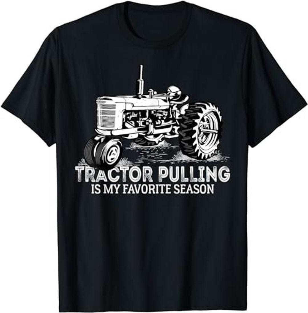 Tractor Pulling is My Favorite Season Retro Vintage Tractor T-shirt ...