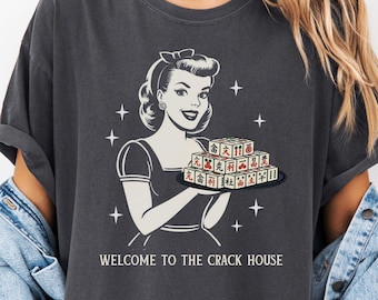 Camisa de Mahjong divertida con colores cómodos, bienvenida a la casa del crack, regalo para una noche de juegos para ella