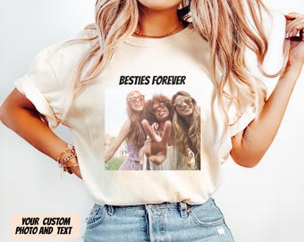 Custom Photo Shirt Comfort Colors Personalized Picture Tee, Custom Family Photo Gift, Bachelorette Shirt, Gift for Best Friend