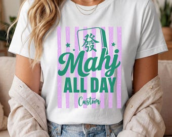 Personalized Mahjong Shirt, Mahj All Day Tee, Custom Mahjong Player Gift, Mahjong Lover Shirt, Game Night Gift For Her, 6 Color Options