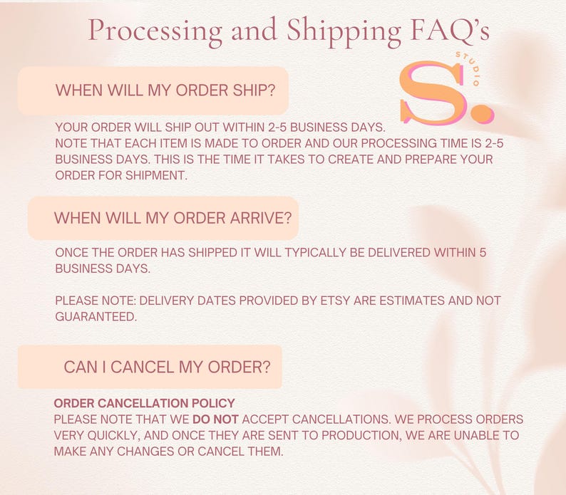 Puede incluir: Un gr&aacute;fico informativo titulado Processing and Shipping FAQ's con un logotipo S grande en color naranja y rosa. El texto detalla las pol&iacute;ticas sobre tiempos de env&iacute;o, estimaciones de entrega y la pol&iacute;tica de cancelaci&oacute;n de pedidos.