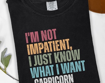 Capricorn Zodiac Shirt, Funny & Unique Astrology T-Shirt for Birthdays and Gifts