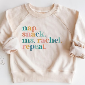 Nap Snack Ms. Rachel Repeat Toddler Sweatshirt Cute Kids Pullover Funny Natural Toddler Crewneck Ms. Rachel Baseball Raglan Shirt for Kids