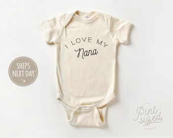 I Love My Nana Baby Onesie® - Minimalist Natural Bodysuit - I Love Grandma Onesie®