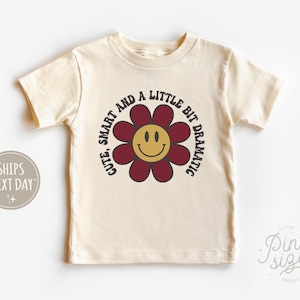 Cute, Smart, and Dramatic Toddler Shirt - Retro Smiley Face Kids Shirt - Funny Summer Natural Toddler Tee