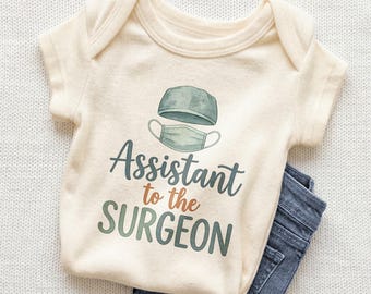 Assistant to the Surgeon Baby Onesie - Funny Doctor Baby Bodysuit