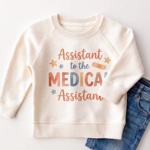 Assistant to the Medical Assistant Kids Shirt - Cute Future Doctor Toddler Tee image 5
