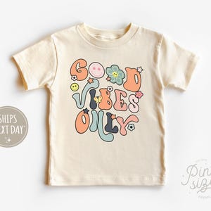 Good Vibes Only Toddler Shirt - Cute Retro Kids Shirt - Summer Natural Toddler Tee