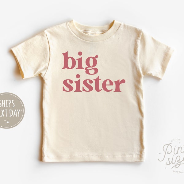 Big Sister Toddler Shirt - Cute Retro Kids Shirt - Natural Big Sister Gift - Pregnancy Announcement
