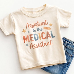 Assistant to the Medical Assistant Kids Shirt - Cute Future Doctor Toddler Tee image 1