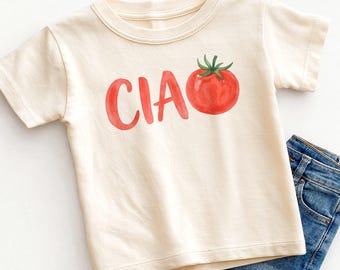 Ciao Tomato Kids Shirt - Cute Italian Foodie Toddler Tee