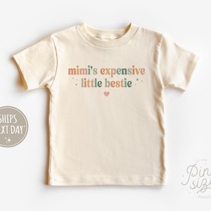 Mimi's Expensive Little Bestie Toddler Shirt - Cute I love my mimi Kids Shirt - Minimalist I love my Grandma Natural Tee