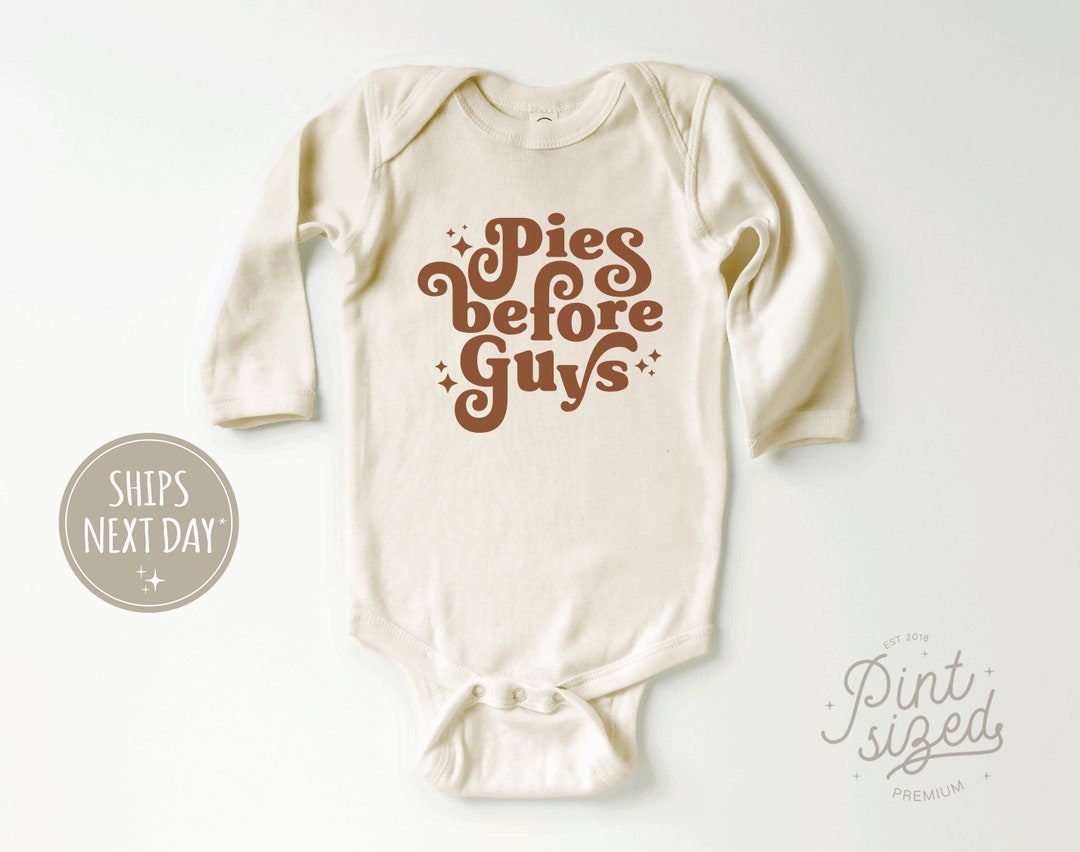 Pies Before Guys Onesie® Funny Thanksgiving Bodysuit Retro Etsy