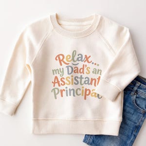 Relax My Dad's an Assistant Principal Baby Onesie - Funny AP Dad Bodysuit image 4