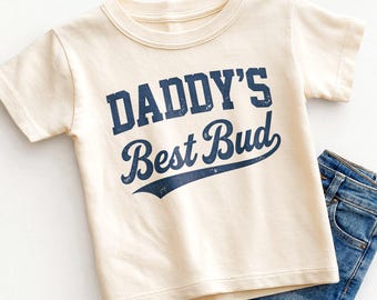Daddy's Best Bud Kids Shirt - Cute Father's Day Toddler Tee
